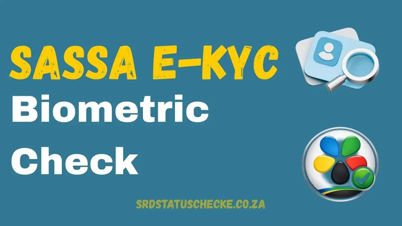 SASSA e-KYC Biometric Check